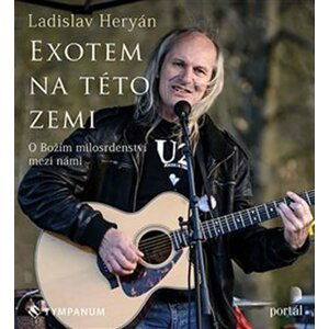 Exotem na této zemi - O Božím milosrdenství mezi námi - CDmp3 - Ladislav Heryán