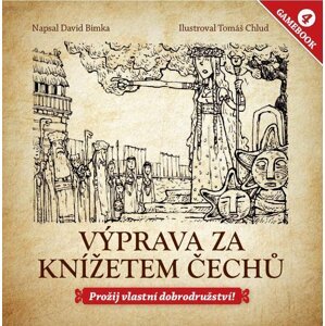 Gamebook 4 - Výprava za knížetem Čechů - David Bimka