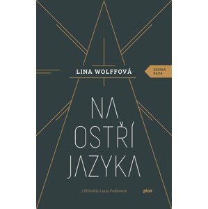 Na ostří jazyka - Lina Wolffová