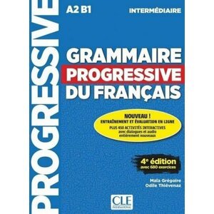 Grammaire progressive du francais: Intermédiaire Livre + CD, 4. édition - kolektiv autorů