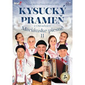 Kysucký prameň - Mariánské piesně 2 CD+DVD
