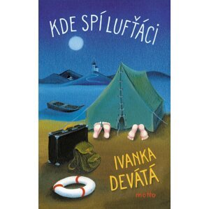 Kde spí lufťáci - Ivanka Devátá