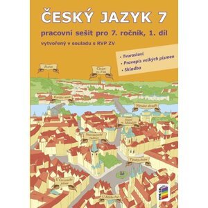 Český jazyk 7, 1. díl (pracovní sešit)