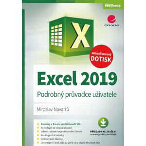 Excel 2019 - Podrobný průvodce uživatele - Miroslav Navarrů