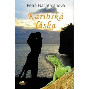 Karibská láska - Petra Nachtmanová