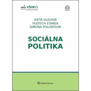 Sociálna politika - Iveta Dudová; Vojtech Stanek; Simona Polonyová