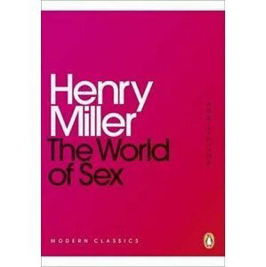 The World of Sex - Henry Miller