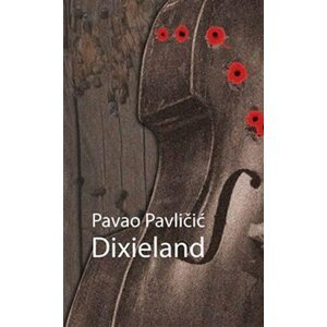 Dixieland - Pavao Pavličić