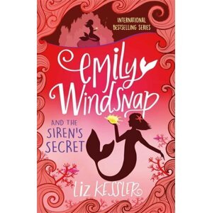 Emily Windsnap and the Siren´s Secret: Book4 - Liz Kessler