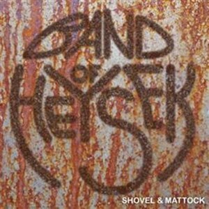 Shovel & Mattock - LP - of Heysek Band