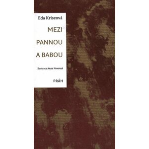 Mezi pannou a babou - Eda Kriseová