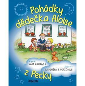 Pohádky dědečka Aloise z Pecky - Naďa Hamanová