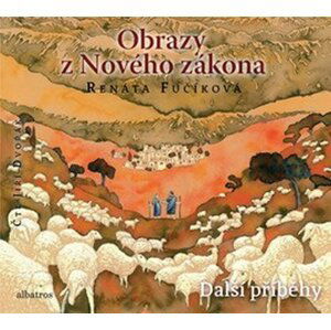 Obrazy z Nového zákona Další příběhy (audiokniha pro děti) - Renáta Fučíková