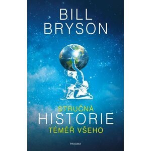 Stručná historie téměř všeho - Bill Bryson