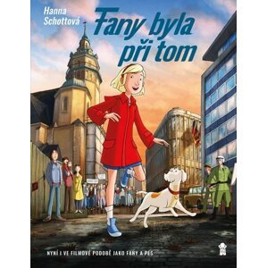 Fany byla při tom - Hanna Schottová