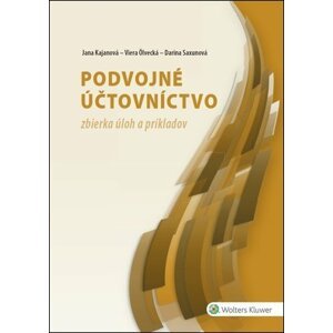 Podvojné účtovníctvo - Jana Kajanová; Viera Ölvecká; Darina Saxunová