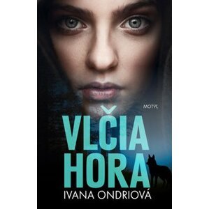 Vlčia hora - Ivana Ondriová