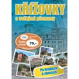 Křížovky s velkými písmeny Po hradech a zámcích - kolektiv autorů