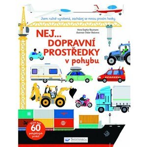 Nej... Dopravní prostředky v pohybu - Anne-Sophie Baumann