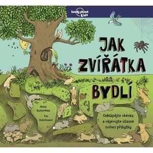 Jak zvířátka bydlí - Moira Butterfield