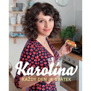 Karolína - Každý den je svátek - Karolína Kamberská