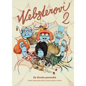 Websterovi 2 - Ze života pavouků - Zuzan Dzurindová