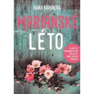 Mariánské léto - Hana Kavurová