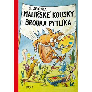 Malířské kousky brouka Pytlíka, 2.  vydání - Ondřej Sekora