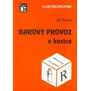 Barový provoz v kostce - Jiří Černý