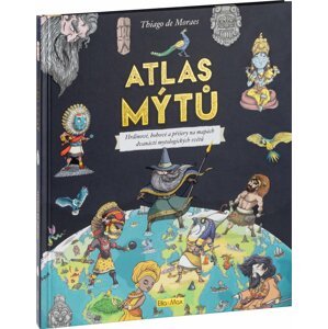 Atlas mýtů – Mýtický svět bohů - Thiago de Moraes