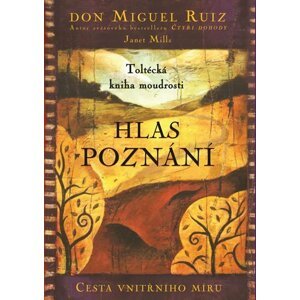 Hlas poznání, 3.  vydání - Don Miguel Ángel Ruiz