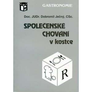 Společenské chování v kostce - Dobromil Ječný