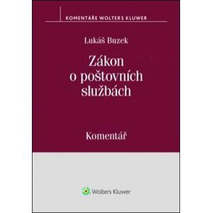 Zákon o poštovních službách: Komentář - Lukáš Buzek