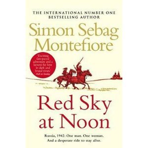 Red Sky At Noon - Simon Sebag Montefiore