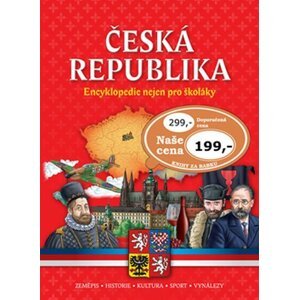 Česká republika Encyklopedie nejen pro školáky - autorů kolektiv