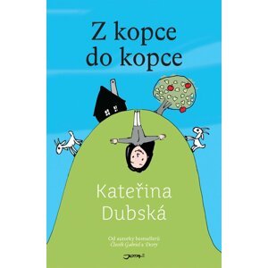 Z kopce do kopce - Kateřina Dubská