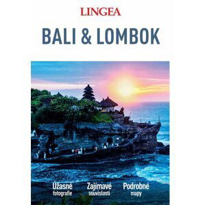 Bali & Lombok - Velký průvodce - kolektiv autorů