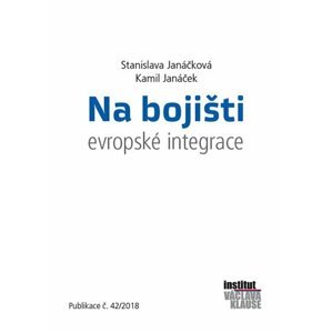 Na bojišti evropské integrace - Kamil Janáček