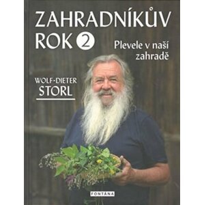 Zahradníkův rok 2 - Plevele v naší zahradě - Christine Storl