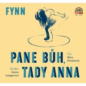 Fynn: Pane Bůh, tady Anna - CDmp3 (Čte Bára Hrzánová) - Fynn