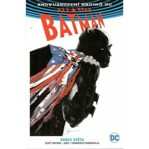 All-Star Batman 2 - Konce světa - Scott Snyder