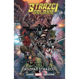 Strážci galaxie 3 - Rozpad Strážců - Brian Michael Bendis