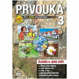 Prvouka 3 pro 3. ročník základní školy učebnice - Milana Čechurová