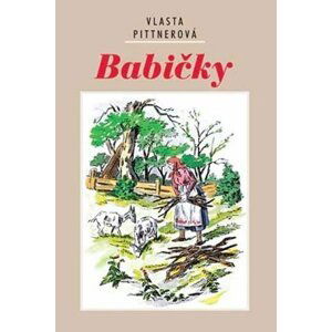 Babičky - Vlasta Pittnerová