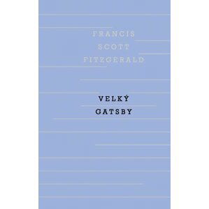 Velký Gatsby - Francis Scott Fitzgerald