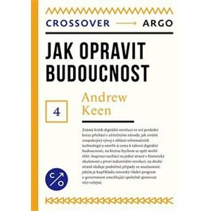 Jak opravit budoucnost - Andrew Keen