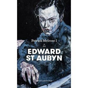 Patrick Melrose I. - Aubyn Edward St