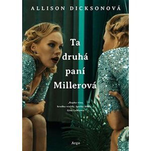 Ta druhá paní Millerová - Allison Dicksonová