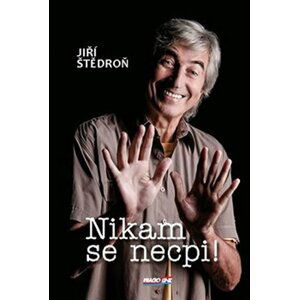 Nikam se necpi! - Jiří Štědroň