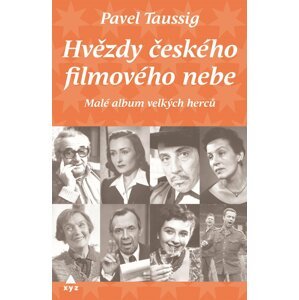 Hvězdy českého filmového nebe - Pavel Taussig